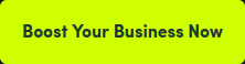 Boost Your Business Now